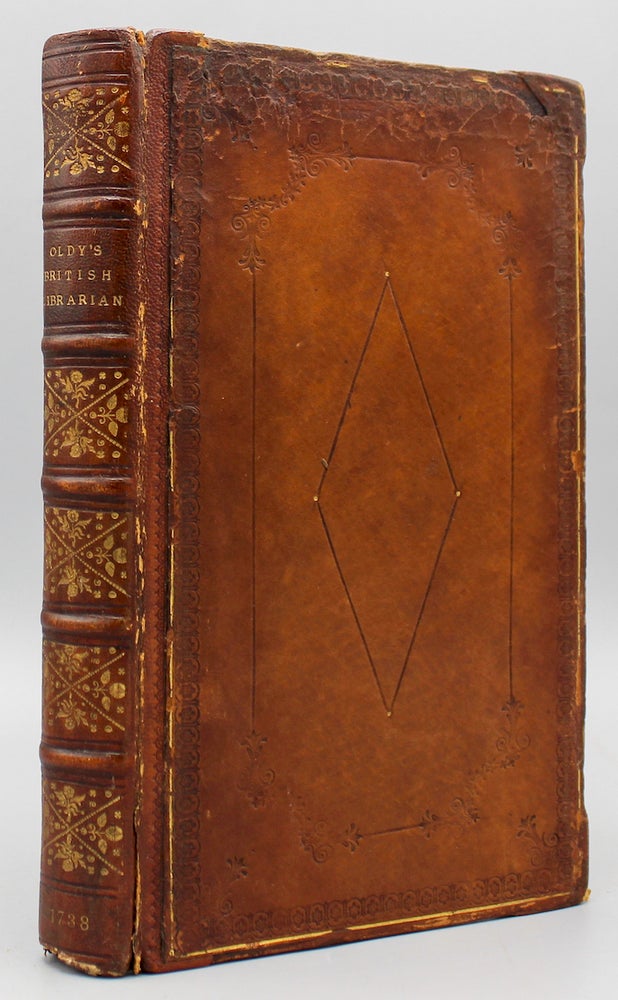 Item #10333 The British Librarian: Exhibiting a compendious review or abstract of our most scarce, useful, and valuable books in all sciences, as well in manuscripts as in print…. William Oldys.
