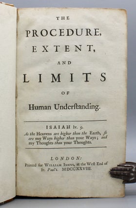 The Procedure, Extent, and Limits of Human Understanding.