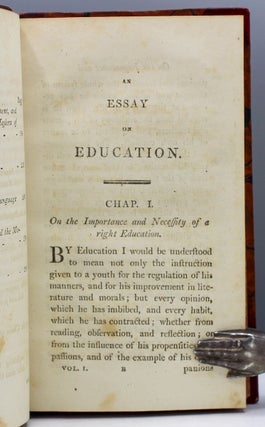 An Essay on Education; in which are particularly considered the merits and the defects of the discipline and instruction in our academies.