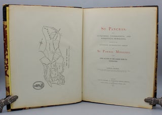St. Pancras; Being Antiquarian, Topographical, and Biographical Memoranda, Relating to the Extensive Metropolitan Parish. With some account of the parish from its foundation.