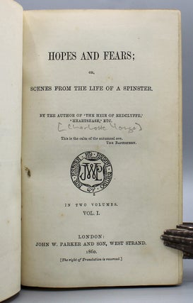 Hopes and Fears; or, Scenes from the Life of a Spinster. By the Author of ‘The Heir of Redclyffe,’ ‘Heartsease,’ &c.