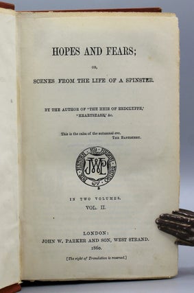 Hopes and Fears; or, Scenes from the Life of a Spinster. By the Author of ‘The Heir of Redclyffe,’ ‘Heartsease,’ &c.