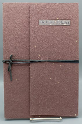 Item #12803 The Letters of Heaven. Etchings by Robin Eschner. Barry Lopez