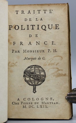 Traitté de la politique de France. Par monsieur P.H. marquis de C.