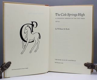 The Colt Springs High: a Publishing Memoir of the Colt Press 1938-1942.