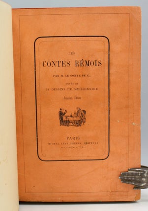 Les Contes Rémois par M. Le Cte de C. Dessins de E. Meissonier. Troisième édition.