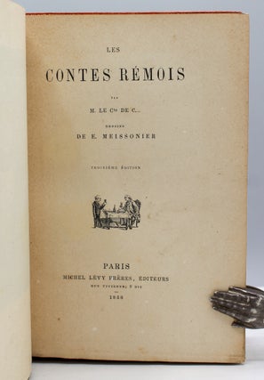 Les Contes Rémois par M. Le Cte de C. Dessins de E. Meissonier. Troisième édition.