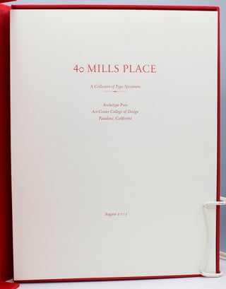 40 Mills Place: A Collection of Type Specimens.