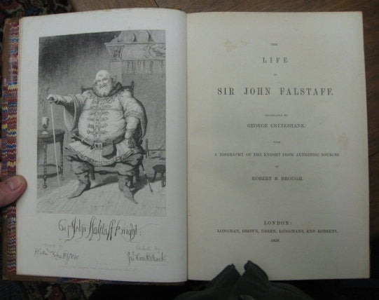 Item #14290 The Life of Sir John Falstaff. Illustrated by George Cruikshank. With a Biography of the Knight from authentic sources. Robert B. Brough.