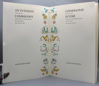 Cosmogonie Intime / An Intimate Cosmogony. Poems by Yves Peyré. English translation by Elizabeth R. Jackson. Drawings by Ray Rice. Bookwork by Felicia Rice.
