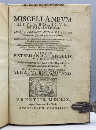 Item #14538 Miscellaneum Hyperbolicum, et Parabolicum: In quo praecipue Agitur de Centris...