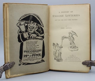 A History of English Lotteries Now for the First Time Written.