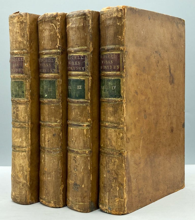 Item #14679 The Miscellaneous Works of John Dryden, Esq.; Containing all his original poems, tales, and translations. John Dryden.