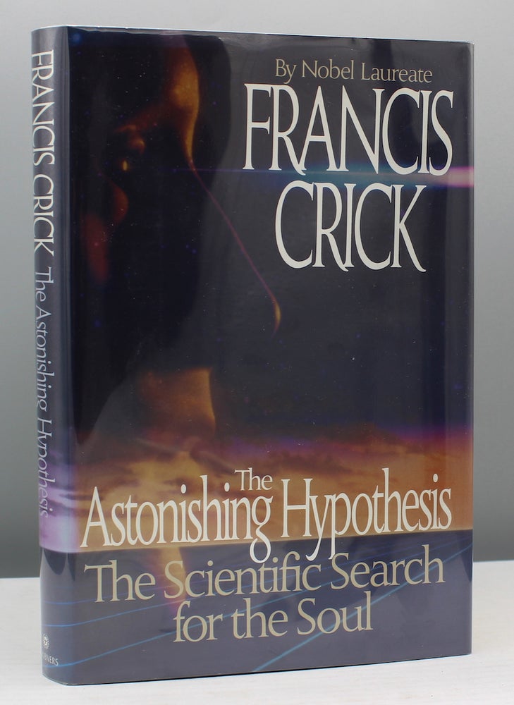 Item #14723 The Astonishing Hypothesis. Francis Crick.