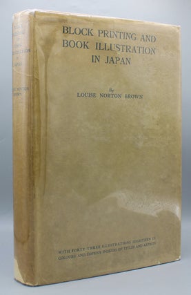 Item #15176 Block Printing and Book Illustration in Japan. With Forty-Three Illustrations...