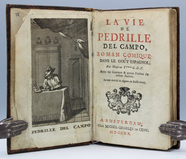 Item #15276 La vie de Pedrille del Campo. Roman comique dans le gout Espagnol. Par Monsieur T*** G.D.T. avec les cantates & autres poesies du meme auteur. Le tout enrichi de figures en taille-douce. Gouveneur de Talmont Thibault.