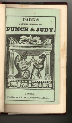 Punch and Judy. With Illustrations designed and engraved by George Cruikshank. Accompanied by the dialogue of the puppet-show, an account o its origin, and of puppet-plays in England. Second Edition.