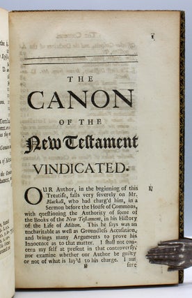 The Canon of the New Testament Vindicated; In Answer to the Objections of J.T. in his Amyntor. The Second Edition, Corrected with several Additions. To which is now added a Letter from the Learned Mr. Dodwell, concerning the said J.T...