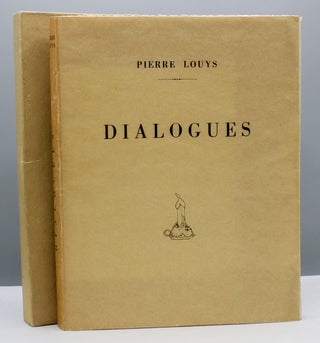 Item #15591 Dialogues ou Petites scènes amoureuses. Pierre Louys