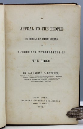 An Appeal to the People in Behalf of Their Rights As Authorized Interpreters of the Bible.