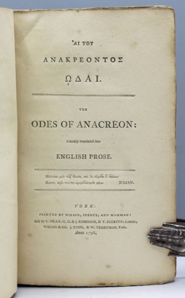 Hai tou Anakreontos Odai [Greek]. The Odes of Anacreon: literally translated into English prose...