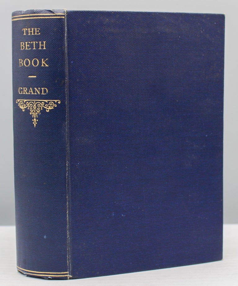 Item #15655 The Beth Book: being a study from the life of Elizabeth Caldwell Maclure, a woman of genius. Sarah Grand.