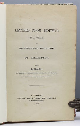Item #15696 Letters from Hofwyl by a Parent, on the Educational Institutions of De Fellenberg....