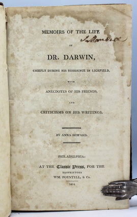 Memoirs of the Life of Dr. Darwin, Chiefly During his Residence at Lichfield, With Anecdotes of his Friends, and Criticisms of his Writings