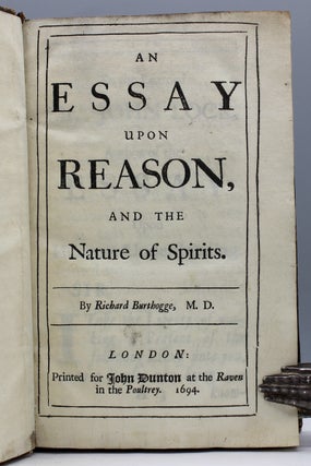 An Essay upon Reason, and the Nature of Spirits.
