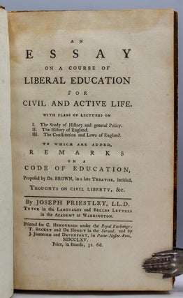 An Essay on a Course of Liberal Education for a Civil and Active Life. With plans of lectures on I. The Study of History and general Policy. II. The History of England. III. The Constitution and Laws of England. To which are added Remarks on a Code of Education, Proposed by Dr. Brown, in a late Treatise, intitled, Thoughts on Cvil Liberty, &c.