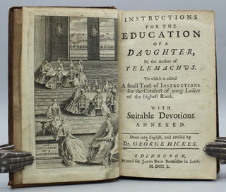Item #16113 Instructions for the Education of a Daughter, by the Author of 'Telemachus,' to Which...