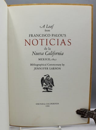 A Leaf from Francisco Palou's "Noticias de la Nueva California, Mexico, 1857."