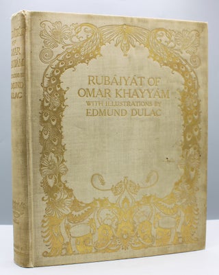 Item #16159 Rubaiyat of Omar Khayyam. Rendered into English verse by Edward Fitzgerald. Edmond Dulac