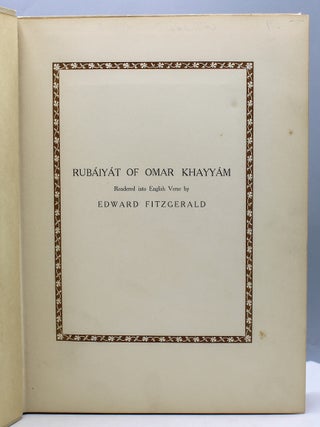 Rubaiyat of Omar Khayyam. Rendered into English verse by Edward Fitzgerald.