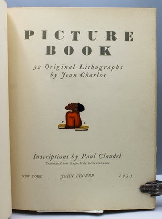Picture Book. 32 Original Lithographs by Jean Charlot. Inscriptions by Paul Claudel. Translated onto English by Elise Cavanna