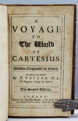 A Voyage to the World of Cartesius. Translated into English by T. Taylor, M.A.