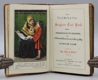 The Illuminated Scripture Text Book with Interleaved Diary for Memoranda and a Coloured Illustration for Every Day.