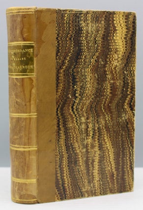 Item #16547 Correspondance inédite de Mme. de Chateauroux avec Le Duc de Richelieu, Le Maréchal...