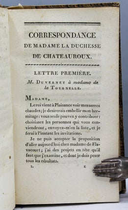 Correspondance inédite de Mme. de Chateauroux avec Le Duc de Richelieu, Le Maréchal de Belle-Isle, Mm. Duverney, De Chavigni, Madame de Flavacourt et autres.