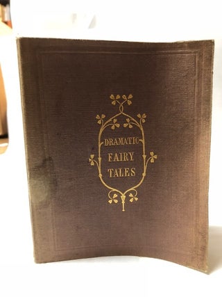 Two Fairy Tales, Arranged in a Dramatic Form. By a Lady.