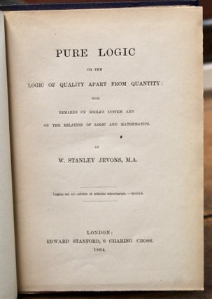 Pure Logic or the Logic of Quality apart from Quantity: with remarks on Boole’s System and on the relation of Logic and Mathematics.