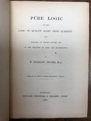 Pure Logic or the Logic of Quality apart from Quantity: with remarks on Boole’s System and on the relation of Logic and Mathematics.