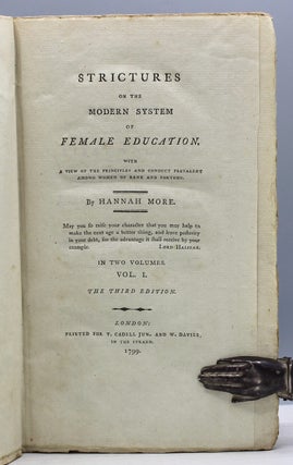 Strictures on the Modern System of Female Education. With the View of the Principles and the Conduct Prevalent Among Women of Rank and Fortune.