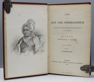 Item #16637 Life of Mary Anne Schimmelpenninck. Edited by her relation Christiana C. Hankin. Mary...