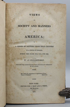 Views of Society and Manners in America; in a Series of Letters from that Country to a Friend in England, During the Years 1818, 1819, and 1820. By an Englishwoman
