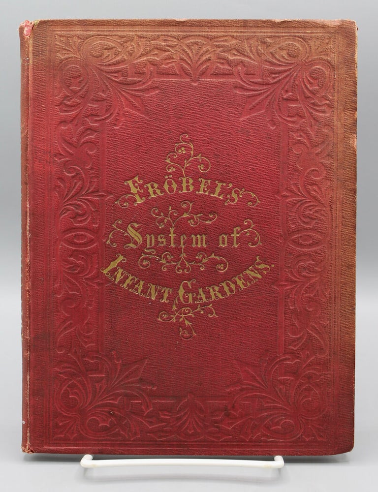 Item #16743 Woman&rsquo;s Educational Mission: Being an Explanation of Frederick Fr&ouml;bel&rsquo;s System of Infant Gardens. Bertha von Marenholtz-Bulow.