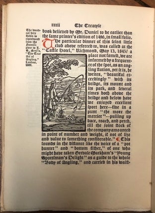 The Treatyse of Fysshynge wyth an Angle. From the Book of St. Albans, printed by Wynkyn de Worde at Westminster in the year Mccclxxxvi. With an introductory Essay upon the Contemplative Man’s favorite Recreation By William Loring Andrews