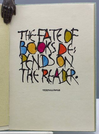 Books Are My Utopia. Calligraphic Aphorisms Chosen & Rendered by Wm. Reuter.