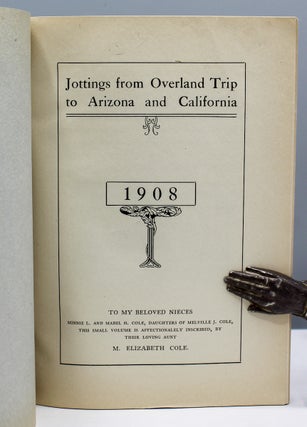 Jottings from Overland Trip to Arizona and California