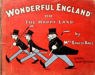 Item #16821 Wonderful England! Or, The Happy Land! By Mrs. Ernest Ames. Mary Frances Ames